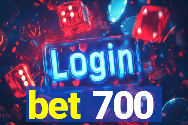 bet 700